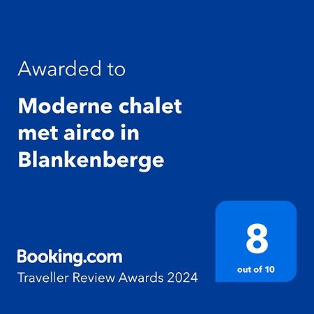 Moderne Chalet Met Airco In ブランケンベルヘ エクステリア 写真